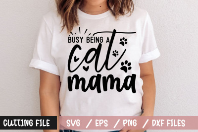 Busy being a cat mama svg