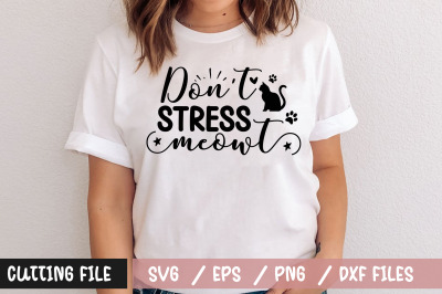 Dont  stress meowt svg