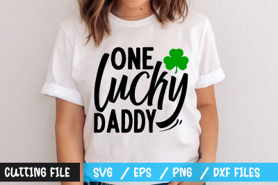 One lucky daddy svg