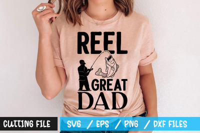 Reel great dad svg