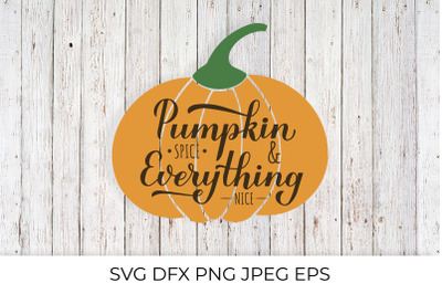 Pumpkin Spice and Everything Nice calligraphy