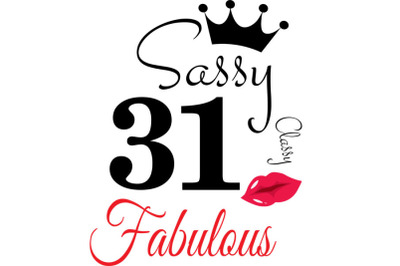 Sassy and classy 31 birthday  Svg, 31 Birthday svg, 31 Birthday clipar
