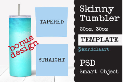 Skinny Tumbler Template for 20 oz, 30 oz. Straight and Tapered Smart O