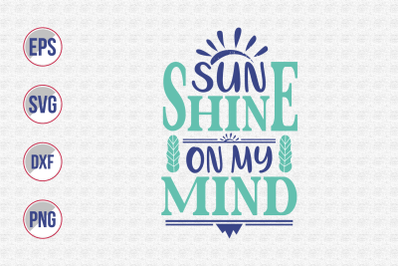 sunshine on my mind svg.