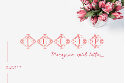 Tulip Monogram split letter