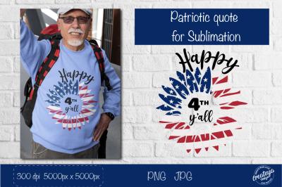 Happy 4th of July, Patriotic quotes png, Patriotic Sublimation,