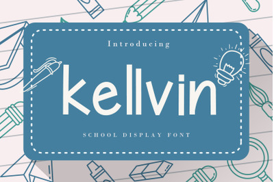 Kellvin - A School Display Font