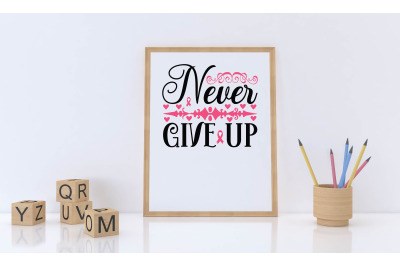 NEVER GIVE UP svg design