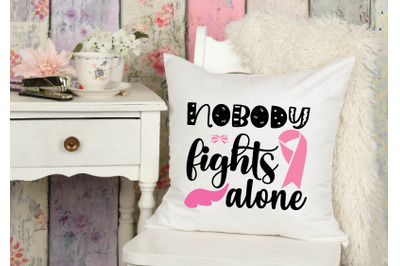 nobody fights alone svg design