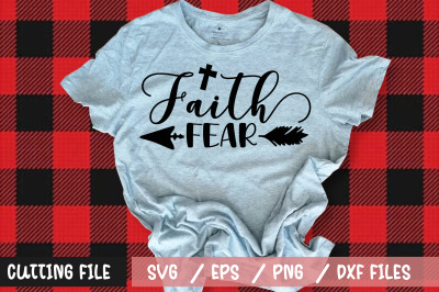 Faith fear svg