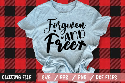 Forgiven and free svg