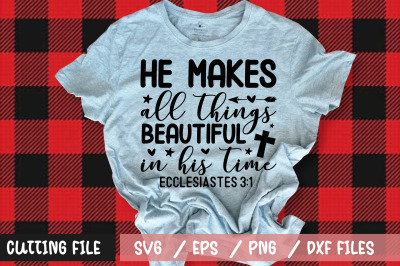 He makes all things beautiful in his time ecclesiastes 3 1 svg