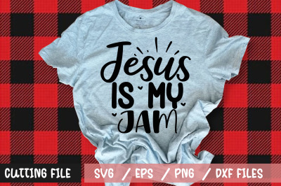 Jesus is my jam svg