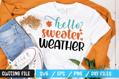 hello sweater weather svg