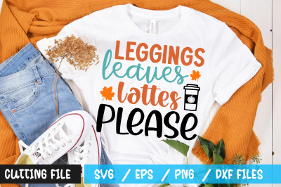 leggings leaves lattes please svg