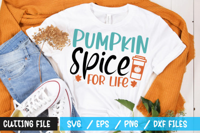 pumpkin spice for life svg