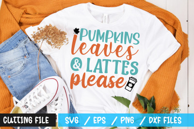 pumpkins leaves and lattes please svg