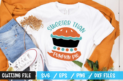 sweeter than pumpkin pie svg