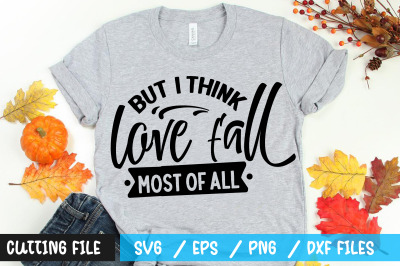 But I think love fall most of all svg