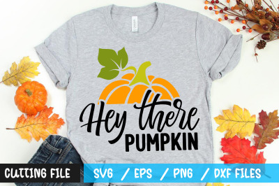 Hey there pumpkin svg