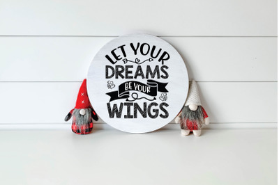 let your dreams be your wings svg design