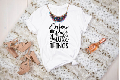 enjoy the little things svg design