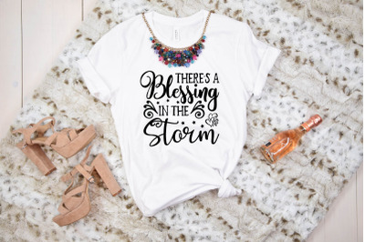 there&#039;s a blessing in the storm svg design