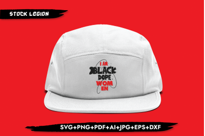 I Am Black Dope Women SVG