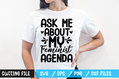 Ask me about my feminist agenda svg