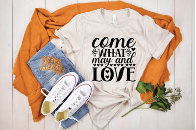 come what may and love  svg design