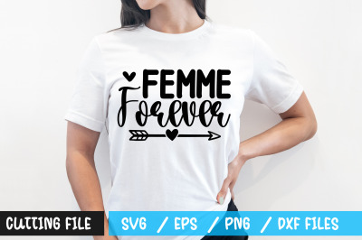 Femme forever svg