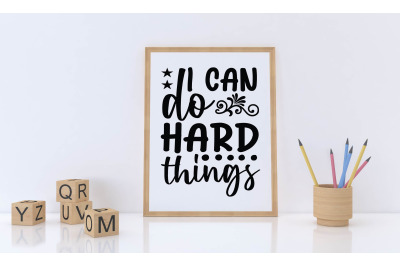 i can do hard things svg design