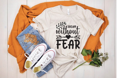 dream without fear svg design