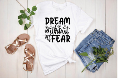 dream without fear svg design