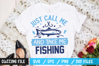 Just Call Me Pretty And Take Me Fishing 1 svg