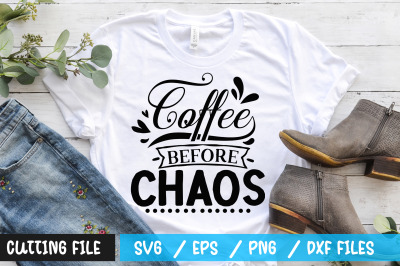 Coffee before chaos svg