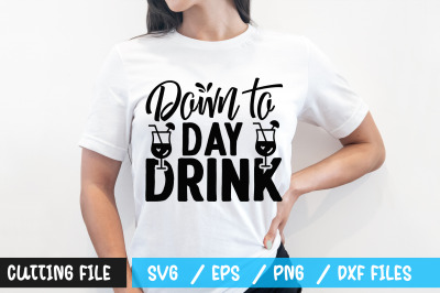 Down to day drink svg