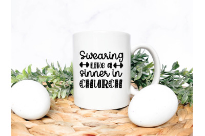 swearing like a sinner in church svg design