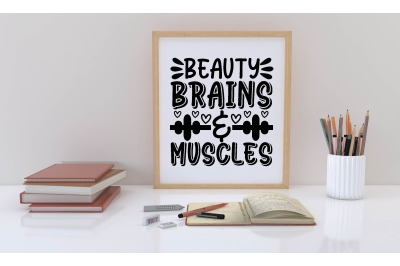 beauty brains &amp; muscles svg design