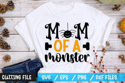 Mom of a monster svg