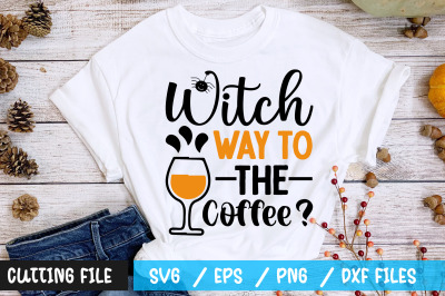 Witch way to the coffee svg