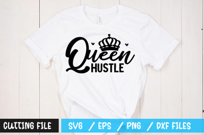 Queen hustle svg