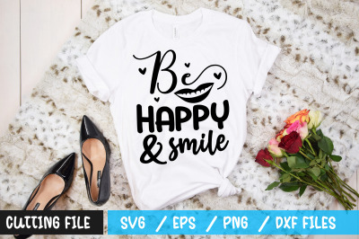 Be happy and smile svg