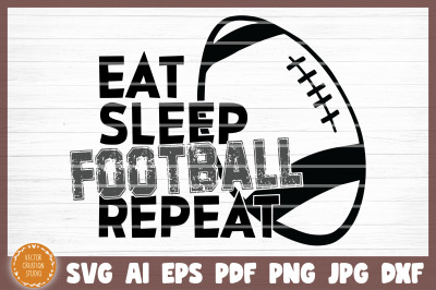 Eat Sleep Gym Football SVG Cut File