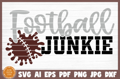 Football Junkie SVG Cut File