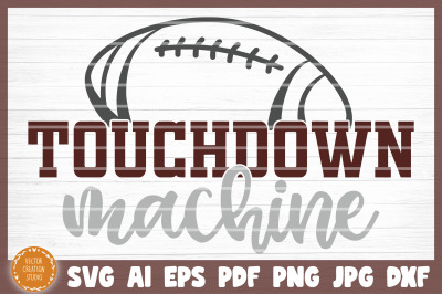 Football Touchdown Machine SVG Cut File