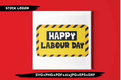 Happy Labour Day Sign SVG