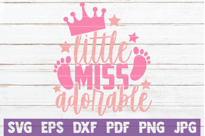 Little Miss Adorable SVG Cut File