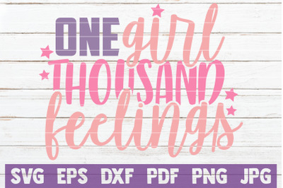 One Girl Thousand Feelings SVG Cut File