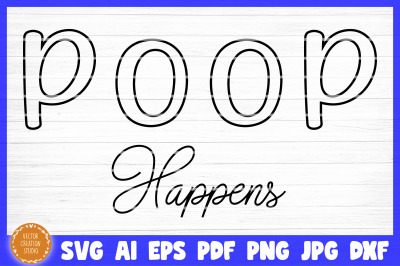 Poop Happens Bathroom SVG Cut File